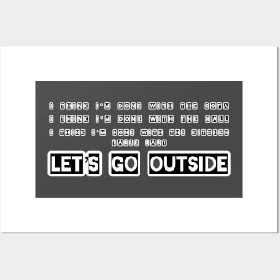 Let’s go outside Posters and Art